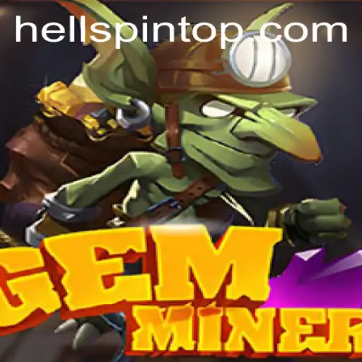 GemMiner: Unearth the Thrills of the Underworld