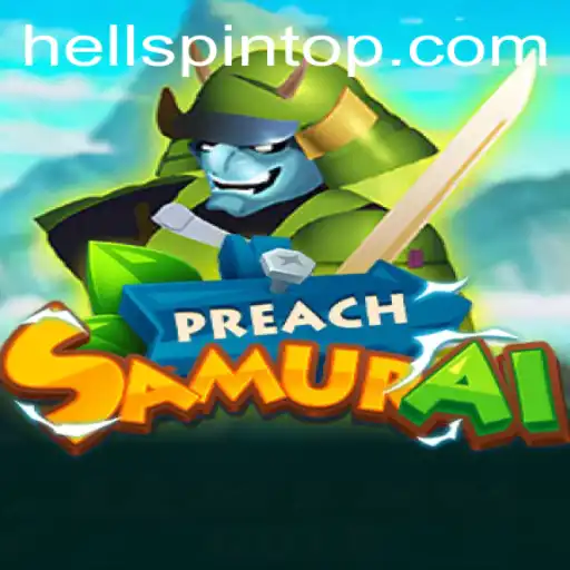 Exploring PreachSamurai: A Journey into HellPpin