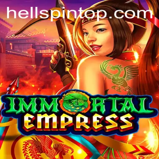 ImmortalEmpress: Journey into the World of HellPpin