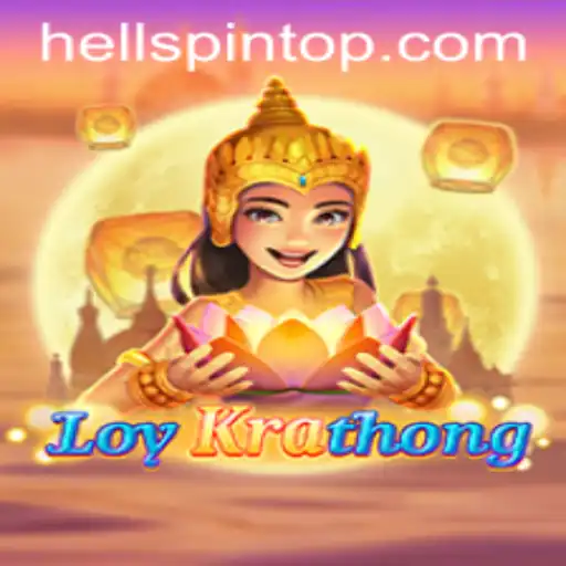 The Enchanting World of LoyKrathong and the Challenging Kingdom of HellPpin
